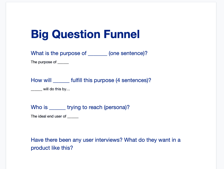 Using the big question funnel to help define the product.